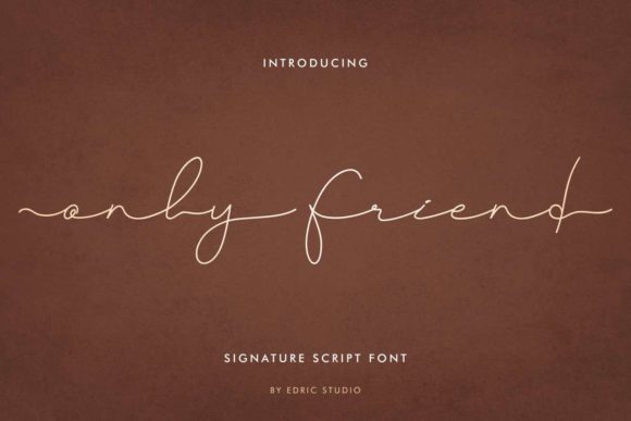 Only Friend: A Handwritten Font for Professional Branding